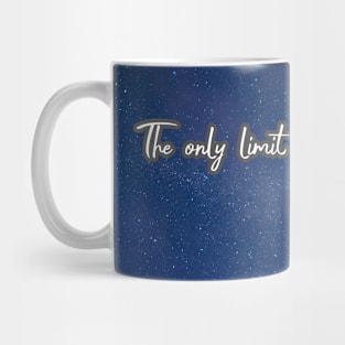 The Only Limit is Your Imagination Mug